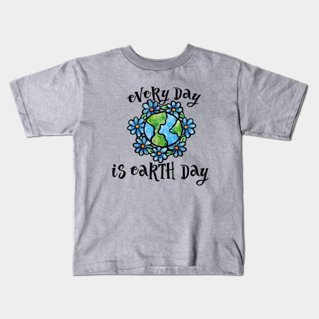 Every day is earth day Kids T-Shirt by bubbsnugg